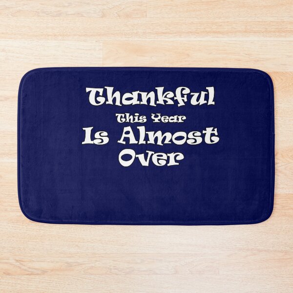 Item preview, Thankful This Year Is Almost Over designed and sold by Feline Rockstars.