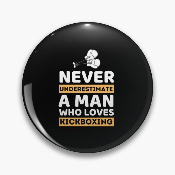 Item preview, Never Underestimate A Man Who Loves Kickboxing designed and sold by bifkee19.