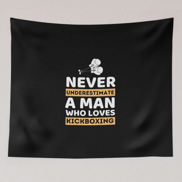Item preview, Never Underestimate A Man Who Loves Kickboxing designed and sold by bifkee19.