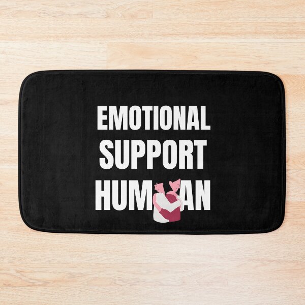 Item preview, Emotional Support Human designed and sold by Billie Sims.