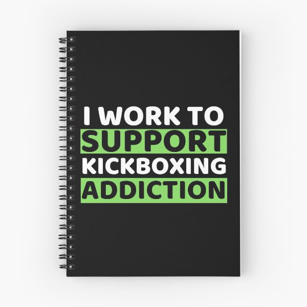 Item preview, I Work To Support Kickboxing Addiction designed and sold by bifkee19.