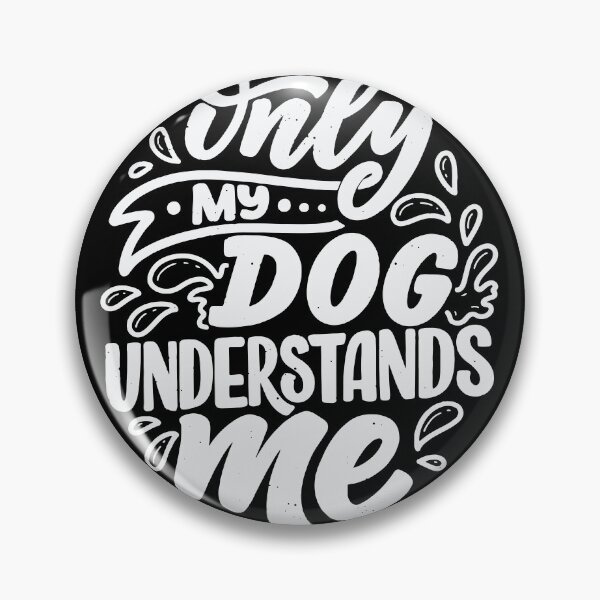 Item preview, Only My Dog Understands Me designed and sold by UrbanAcid.