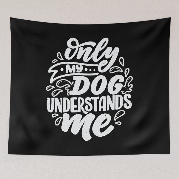 Item preview, Only My Dog Understands Me designed and sold by UrbanAcid.
