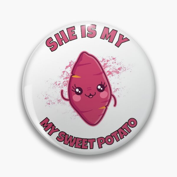 Item preview, She's My Sweet Potato designed and sold by infleims.