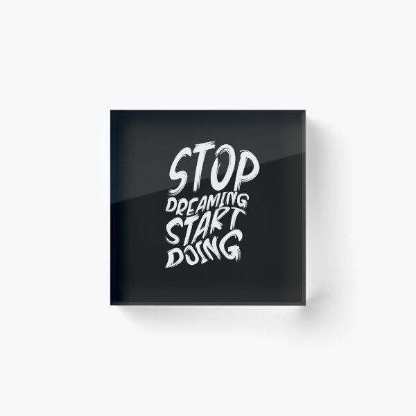Item preview, Stop Dreaming Start Doing designed and sold by BasicWear.