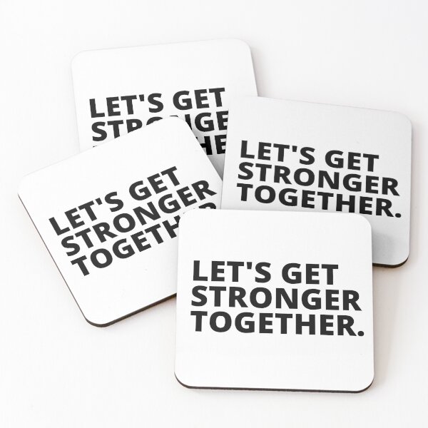 Item preview, Lets Get Stronger Together quote design.  designed and sold by milkasweet.