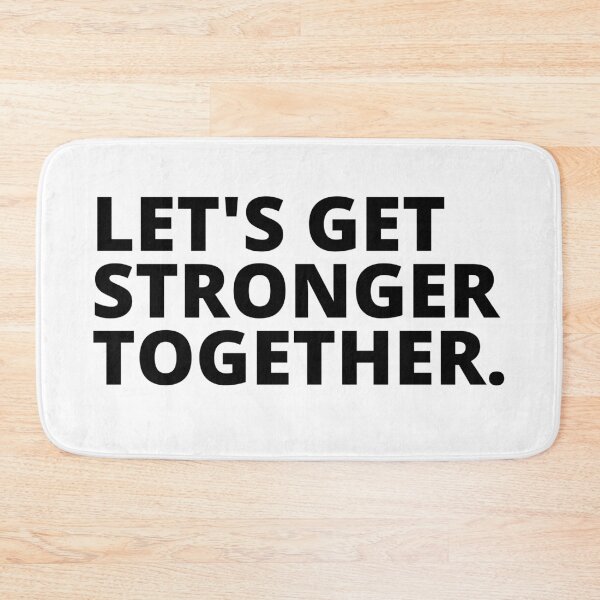 Item preview, Lets Get Stronger Together quote design.  designed and sold by milkasweet.