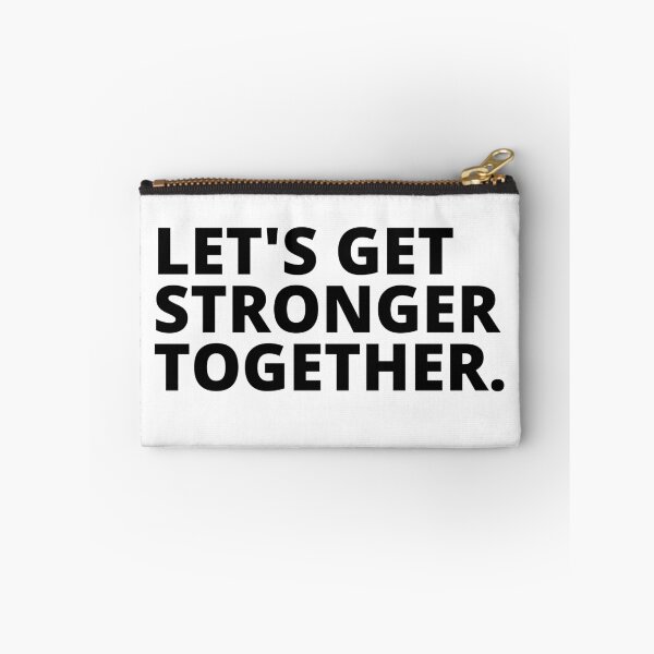 Item preview, Lets Get Stronger Together quote design.  designed and sold by milkasweet.