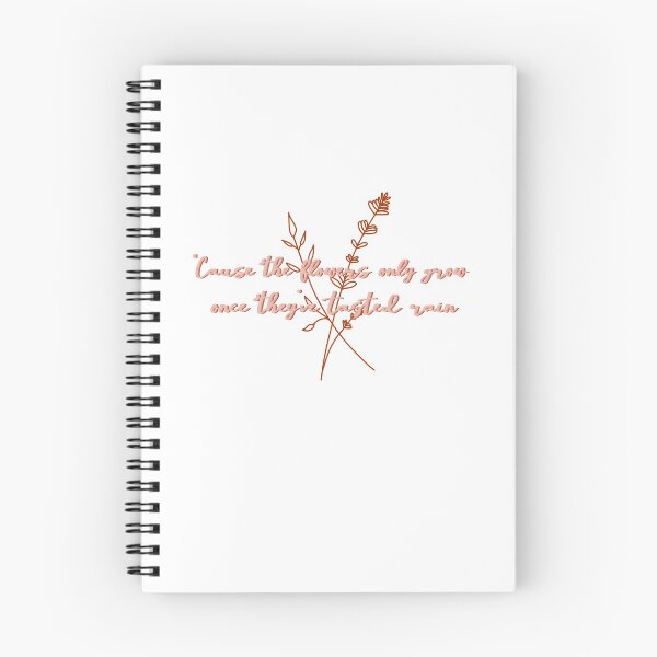 Item preview, The Flowers Only Grow Once They've Tasted Rain designed and sold by beckahbrooks.