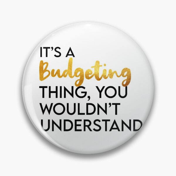 Item preview, It's a budgeting thing, you wouldn't understand designed and sold by creative-boo.