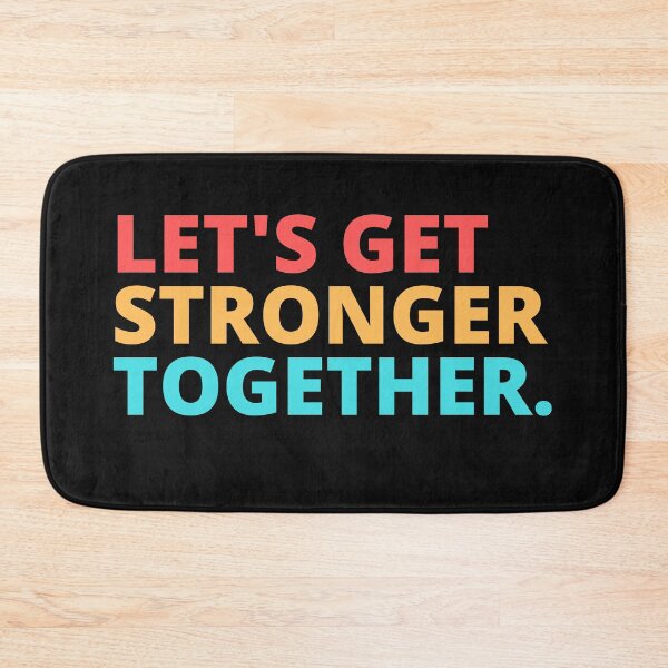 Item preview, Lets Get Stronger Together quote design.  designed and sold by milkasweet.