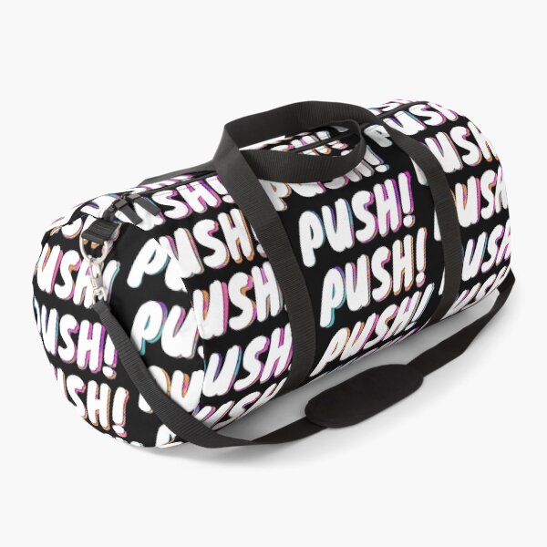 Item preview, Push! Push! Push! Mirrored message designed and sold by Thechillfactor.
