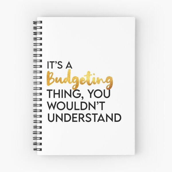 Item preview, It's a budgeting thing, you wouldn't understand designed and sold by creative-boo.