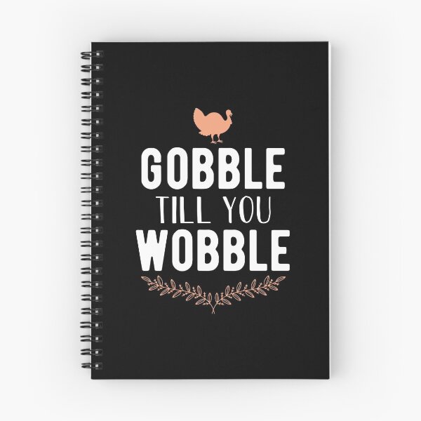 Item preview, Gobble Till You Wobble designed and sold by lindseyhickman.