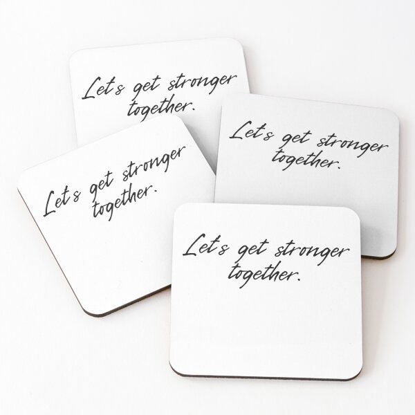 Item preview, Lets Get Stronger Together quote design.  designed and sold by milkasweet.