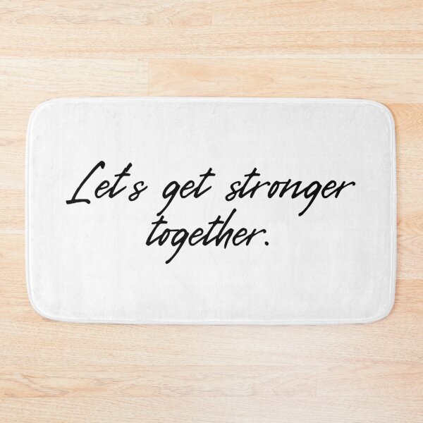 Item preview, Lets Get Stronger Together quote design.  designed and sold by milkasweet.