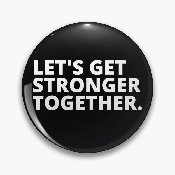 Item preview, Lets Get Stronger Together quote design.  designed and sold by milkasweet.