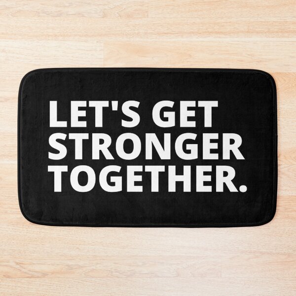 Item preview, Lets Get Stronger Together quote design.  designed and sold by milkasweet.