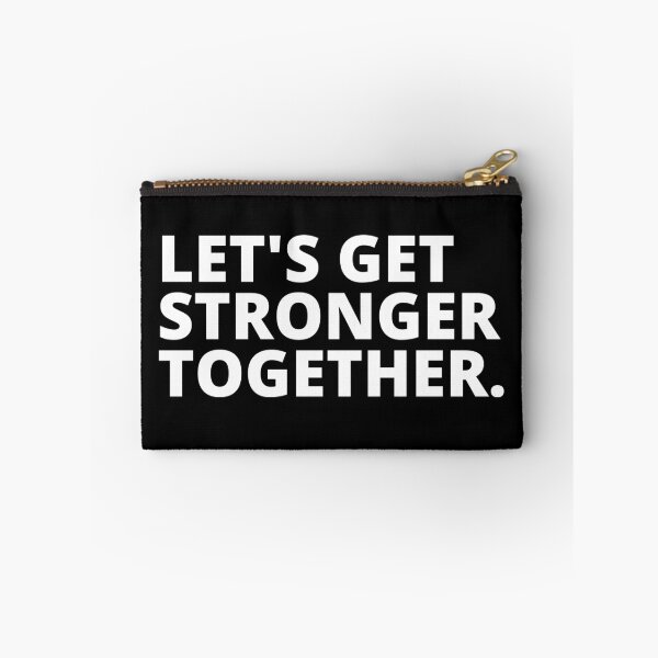 Item preview, Lets Get Stronger Together quote design.  designed and sold by milkasweet.