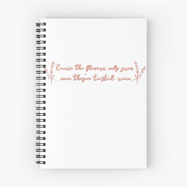 Item preview, The Flowers Only Grow Once They've Tasted Rain designed and sold by beckahbrooks.