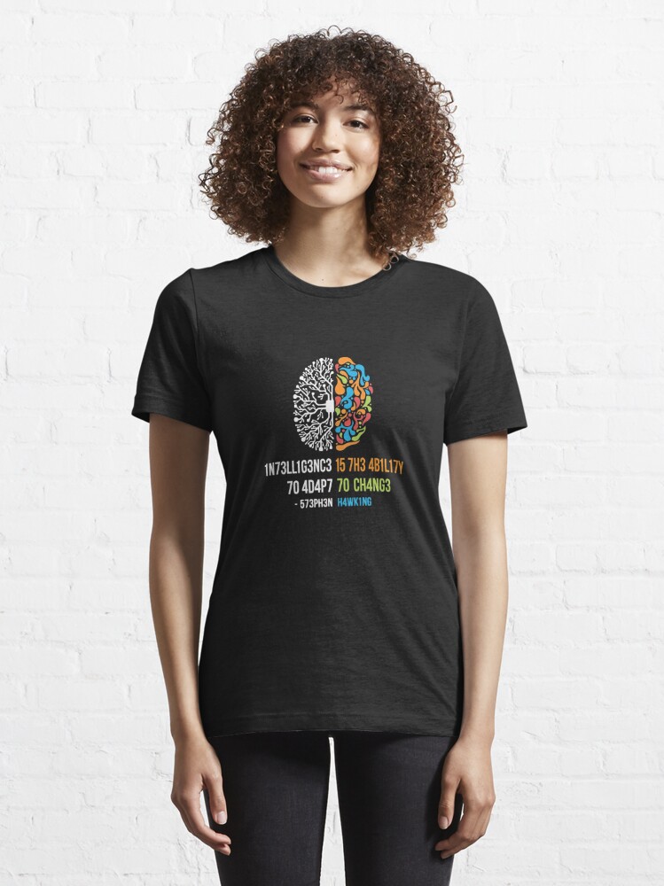 intelligence is the ability to adapt to change t shirt