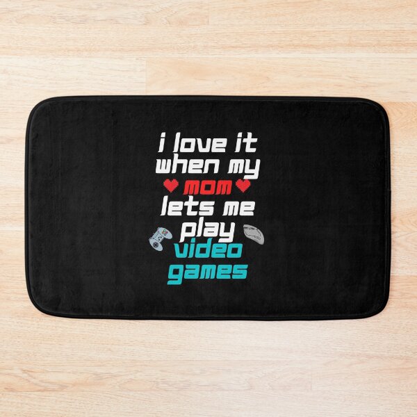 Item preview, I Love It When My Mom Lets Me Play Video Games designed and sold by Dynamic-Design.