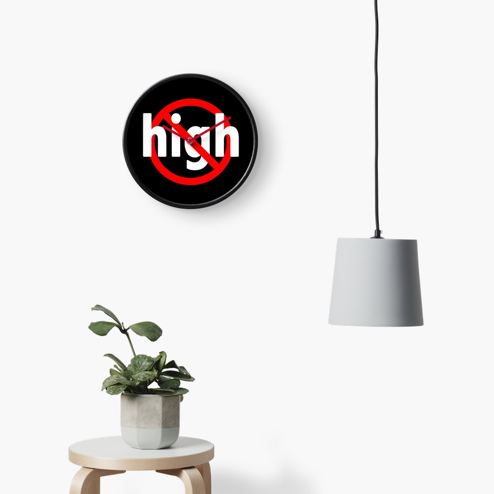 Not High - Sober Clock