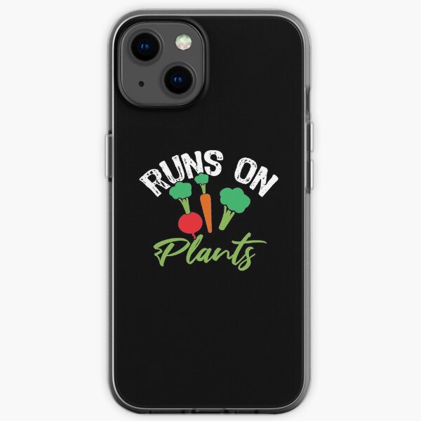 Runs On Plants Vegan Vegetarian Animal lover iPhone Soft Case