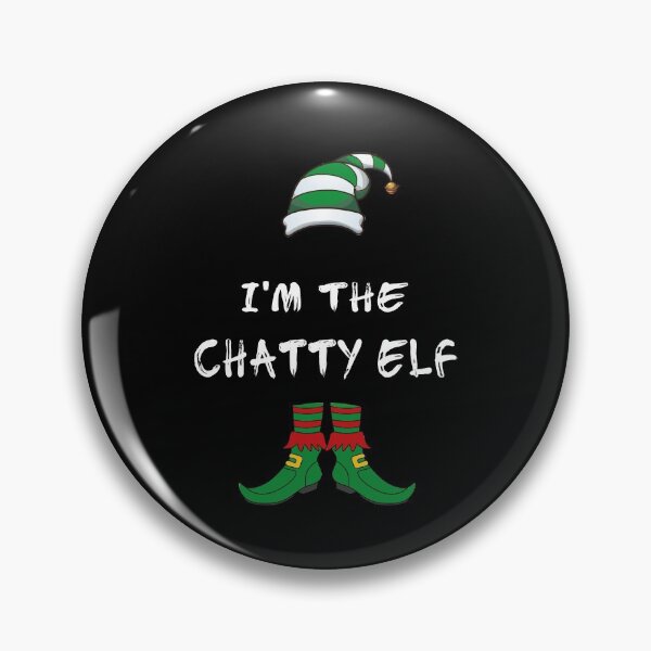 Item preview, I'm The Chatty Elf Christmas Matching Family Group Outfit Merry Xmas Cute Elf Gift  designed and sold by FunnySunny T-Shirts.