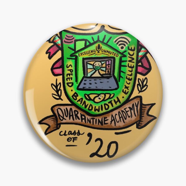 Item preview, Quarantine University Class of 2020 Graduating Badge designed and sold by ShelliesWorld.