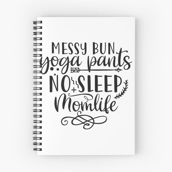 Item preview, messy bun yoga pants no sleep momlife designed and sold by shinoshop.