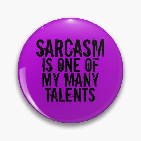 Item preview,  Sarcasm Is One Of My Many Talents,Funny Sayings designed and sold by medbouk1.