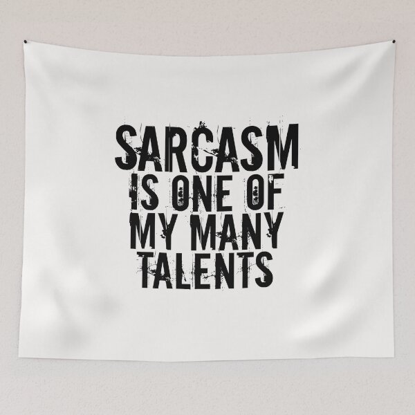 Item preview,  Sarcasm Is One Of My Many Talents,Funny Sayings designed and sold by medbouk1.