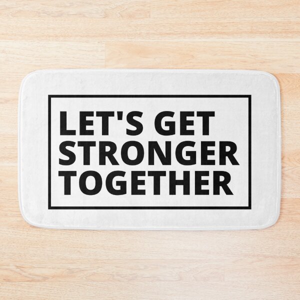 Item preview, Lets Get Stronger Together quote design.  designed and sold by milkasweet.