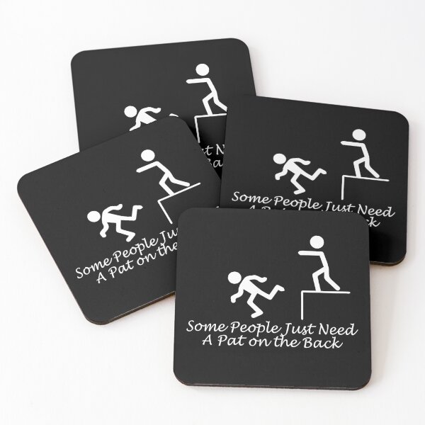 Item preview, Some People Just Need A Pat on the Back Funny Humor  designed and sold by alipapi.