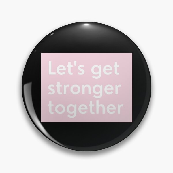 Item preview, Lets Get Stronger Together quote design.  designed and sold by milkasweet.