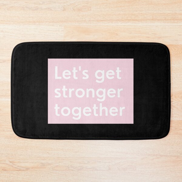 Item preview, Lets Get Stronger Together quote design.  designed and sold by milkasweet.