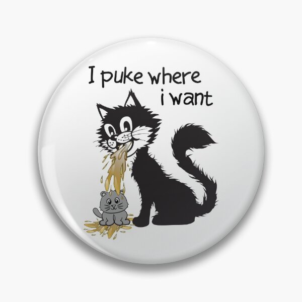 Item preview, Cat  puke - I puke where I want designed and sold by scrolla.