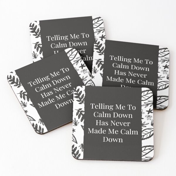 Item preview, Telling me to calm down has never made me calm down designed and sold by Rpgpbp.