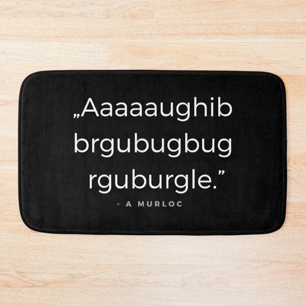 Item preview, Aaaaaughibbrgubugbugrguburgle. - a Murloc Quote designed and sold by ubaDesigns.