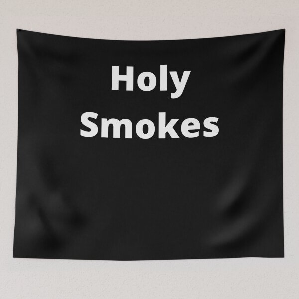Item preview, Holy Smokes designed and sold by MeMerchNDice.