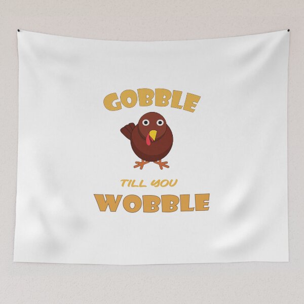 Item preview, Gobble Till You Wobble t-shirts Casual Thanksgiving designed and sold by DreamBigStore.