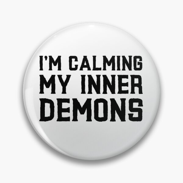 Item preview, I'm Calming My Inner Demons (Black on White) designed and sold by Wofford Lee Jones.