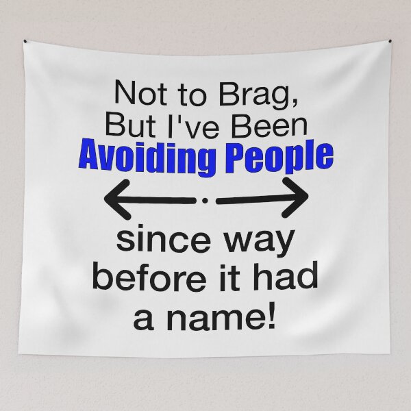 Item preview, I Have Been Avoiding People  designed and sold by LovenLaughter.
