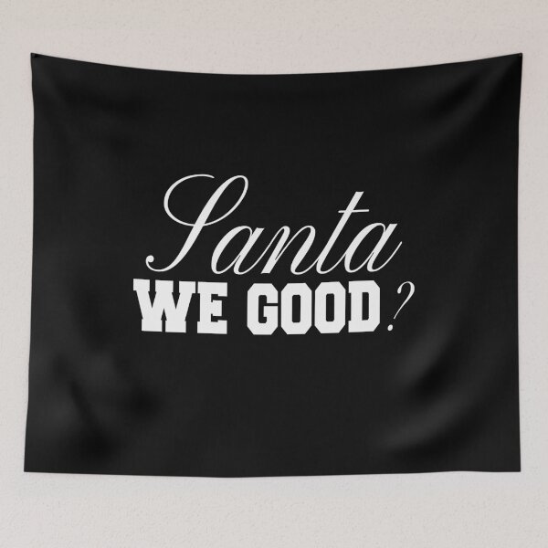 Item preview, Santa We Good? Shirt, Santa Shirt, Funny Christmas Shirt, Ugly Christmas Sweater, Christmas Pajamas, Naughty or Nice, Dear Santa I Tried designed and sold by amine163.