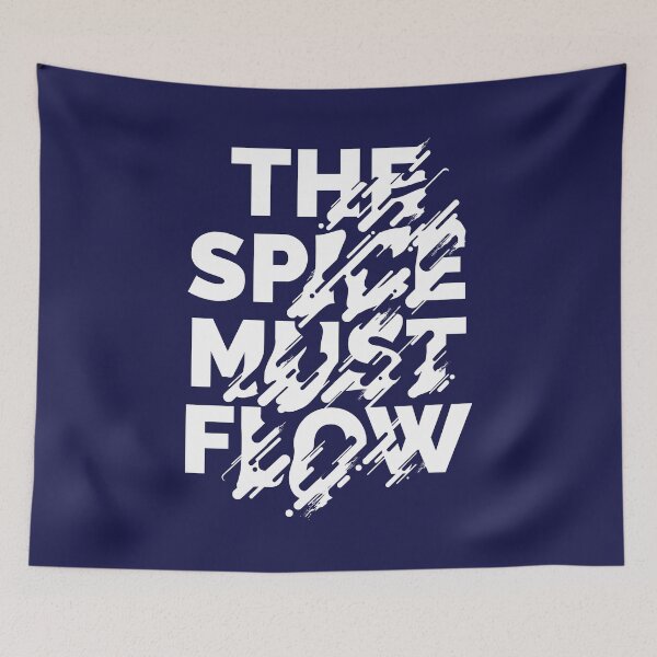 Item preview, The Spice Must Flow designed and sold by VivtheFish.