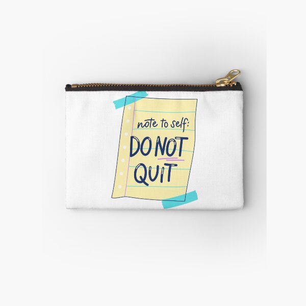 Item preview, Note to self: do not quit designed and sold by MyLucidDreams.