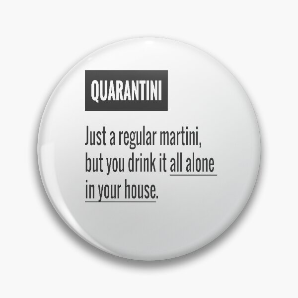 Item preview, Quarantini- Funny Quarantine designed and sold by Mriganka Gogoi.