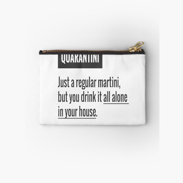 Item preview, Quarantini- Funny Quarantine designed and sold by Mriganka Gogoi.