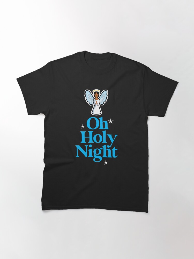 Alternate view of Oh Holy Night Classic T-Shirt